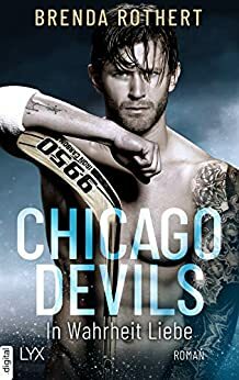 Chicago Devils - In Wahrheit Liebe by Brenda Rothert