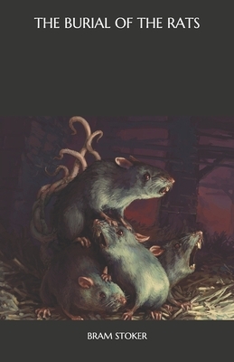 The Burial of the Rats by Bram Stoker