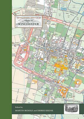 Winchester by Martin Biddle, Derek Keene