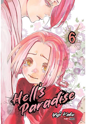 Hell's Paradise Vol. 6 by Yuji Kaku