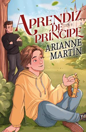 Aprendiz de príncipe by Arianne Martín