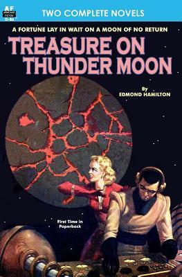 Treasure on Thunder Moon & Trail of the Astrogar by Edmond Hamilton, Henry Hasse