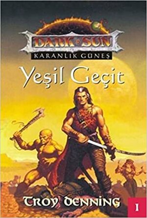 Yeşil Geçit by Troy Denning