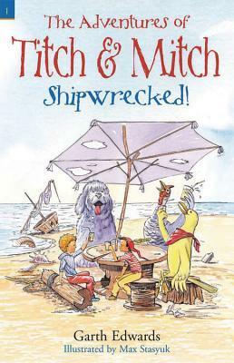 Shipwrecked! by Garth Edwards, Max Stasuyk