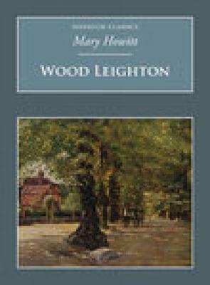 Wood Leighton by Mary Howitt