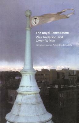 The Royal Tenenbaums: A Screenplay by Owen Wilson, Wes Anderson