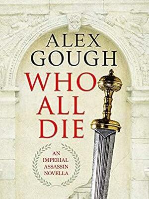 Who All Die by Alex Gough