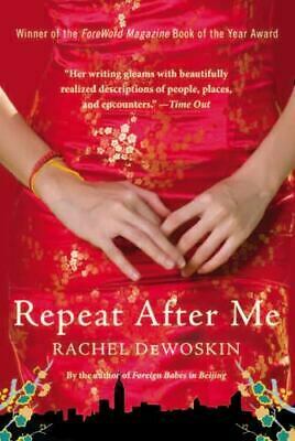 Repeat After Me: A Novel by Rachel DeWoskin