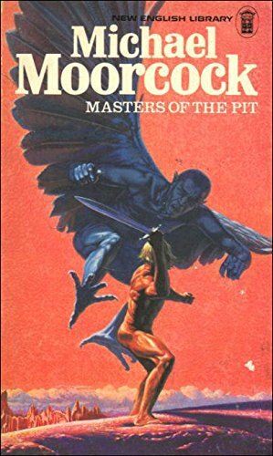 Masters Of The Pit by Michael Moorcock