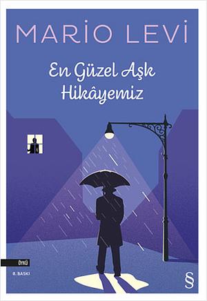 En Güzel Aşk Hikayemiz by Mario Levi