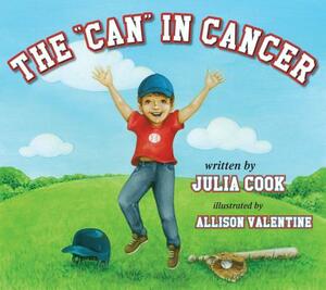 The "Can" in Cancer by Julia Cook