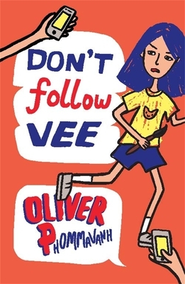 Don't Follow Vee by Oliver Phommavanh