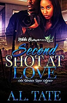 Second Shot A Love by A.L. Tate