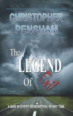 The Legend of Evil by Christopher Pensham, Christopher Carter