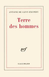 Terre des hommes by Antoine de Saint-Exupéry
