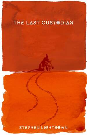 The Last Custodian by Stephen Lightbown