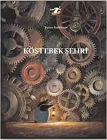 Köstebek Şehri by Torben Kuhlmann