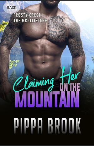 Claiming Her on the Mountain by Pippa Brook