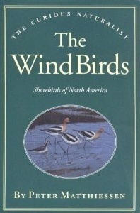 The Wind Birds: Shorebirds of North America by Peter Matthiessen