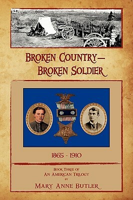 Broken Country-Broken Soldier by Mary Anne Butler