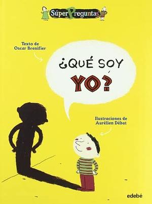 QUE SOY YO by Oscar Brenifier