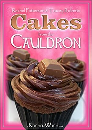 Cakes from the Cauldron by Rachel Patterson