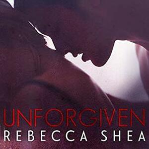 Unforgiven by Zach Villa, Amy Landon, Rebecca Shea