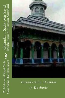 Qalandar-i-Sadat, Mir Sayid Muhammad Hussain Simnani: Introduction of Islam in Kashmir by Muhammad Yaqub Shah