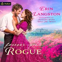 Forever Your Rogue by Erin Langston