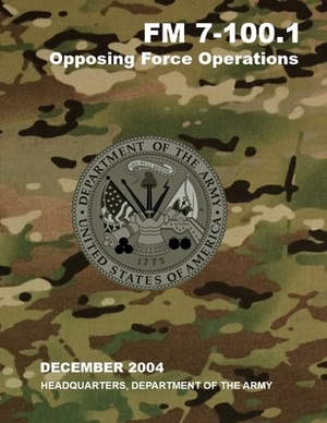 FM 7-100.1 Opposing Force Operations by Headquarters Department of the Army