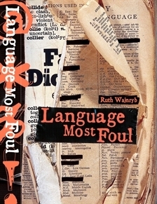 Language Most Foul by Ruth Wajnryb