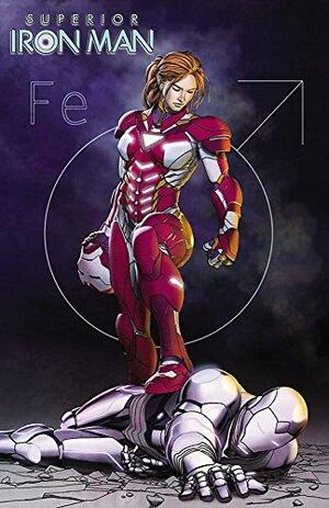 Superior Iron Man, Vol. 2: Stark Contrast by Tom Taylor