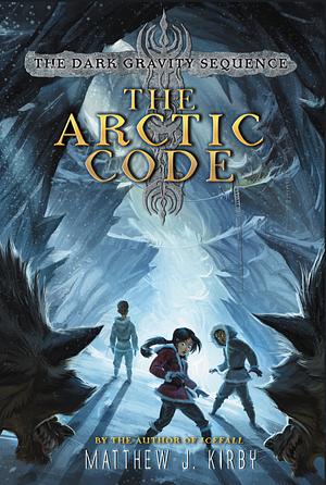 The Arctic Code by Matthew J. Kirby