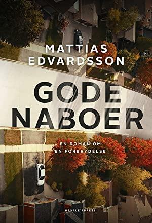 Gode naboer by Mattias Edvardsson