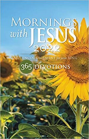 Mornings with Jesus 2022: Daily Encouragement for Your Soul by Guideposts