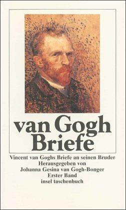 Briefe An Seinen Bruder by Johanna Gezina ‘Jo’ van Gogh-Bonger, Vincent van Gogh