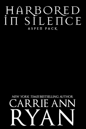 Harbored in Silence by Carrie Ann Ryan