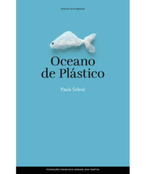 Oceano de Plástico by Paula Sobral