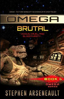 Omega Brutal by Stephen Arseneault