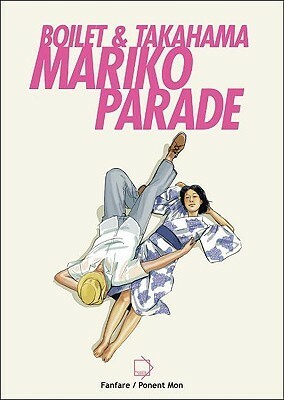 Mariko Parade by Frédéric Boilet, Kan Takahama