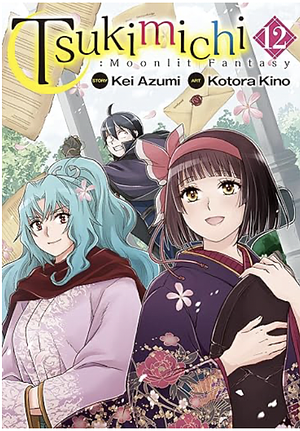 Tsukimichi：Moonlit Fantasy：Tsuki Ga Michibiku Isekai Douchuu Vol.12  by Kei Azumi
