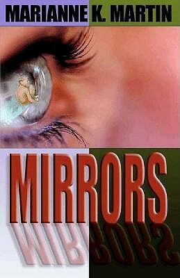 Mirrors by Marianne K. Martin