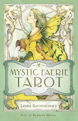 Mystic Faerie Tarot by Barbara Moore, Linda Ravenscroft
