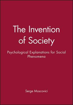 Invention of Society by Serge Moscovici