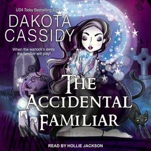 The Accidental Familiar by Dakota Cassidy