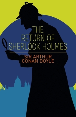 The Return of Sherlock Holmes by Arthur Conan Doyle