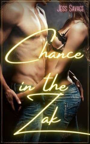 Chance in the Zak by Jess Savage