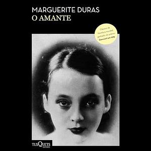 O Amante by Marguerite Duras