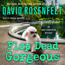 Flop Dead Gorgeous by David Rosenfelt