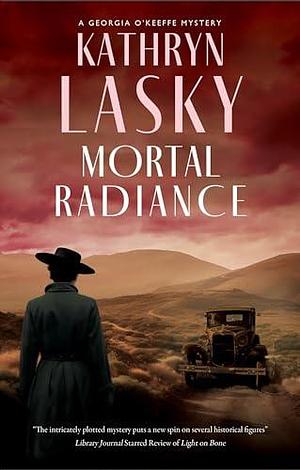 Mortal Radiance by Kathryn Lasky, Kathryn Lasky